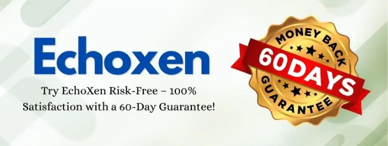 EchoXen 60 day money back guarantee badge